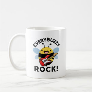 Every Buzzy Rock Funny Music Bee Pun  Coffee Mug