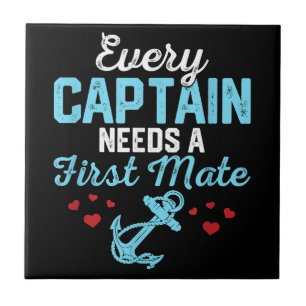 Every Captain Needs A First Mate  Ceramic Tile