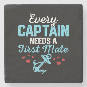 Every Captain Needs A First Mate  Stone Coaster