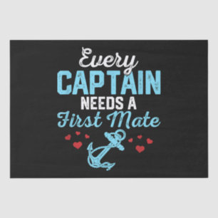 Every Captain Needs A First Mate  Tissue Paper