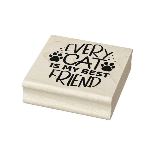 Every Cat is My Best Friend  Rubber Stamp (Stamp)