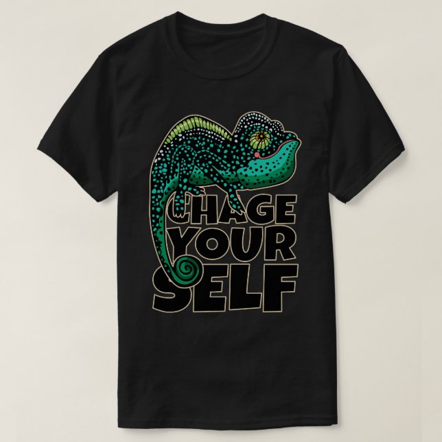 Every Chameleon Knows Its Colour T-Shirt (Design Front)