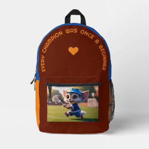 Every Champion… Printed Backpack