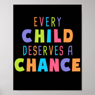 Every Child deserves a chance Foster Care Adoption Poster