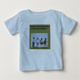 EVERY CHILD DESERVES A FIGHTING CHANCE ❤️ BABY T-Shirt