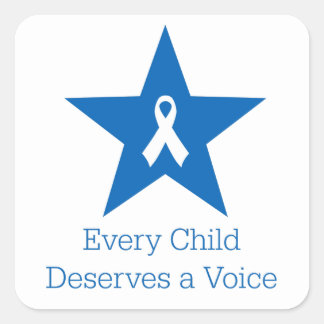 Every Child Deserves A Voice - Square Sticker