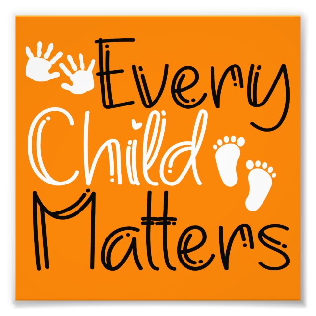 Every Child Matters, Orange Orange Day Photo Print (Front)