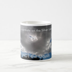 Every Cloud has A Silver Lining Coffee Mug