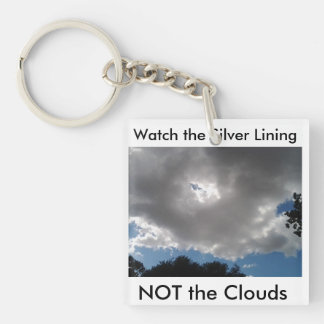 Every Cloud Has A Silver Lining Key Ring