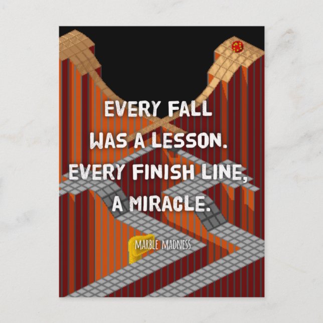 "Every crash was a lesson," Marble Madness Postcard (Front)