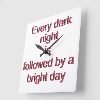  Every Dark Night Square Wall Clock