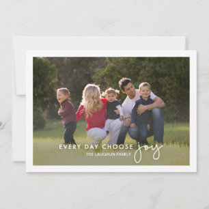 Every day Choose Joy Holiday Photo Card