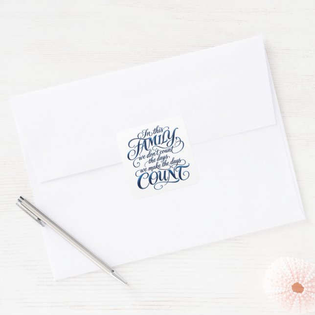 Every Day Counts Square Sticker (Envelope)