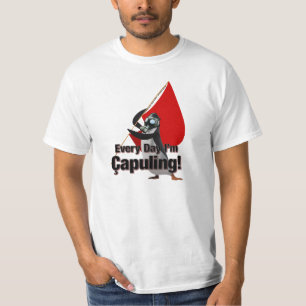"Every Day I'm Çapuling!" T-Shirt