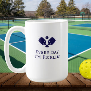 Every day I'm picklin - funny blue Pickleball Coffee Mug