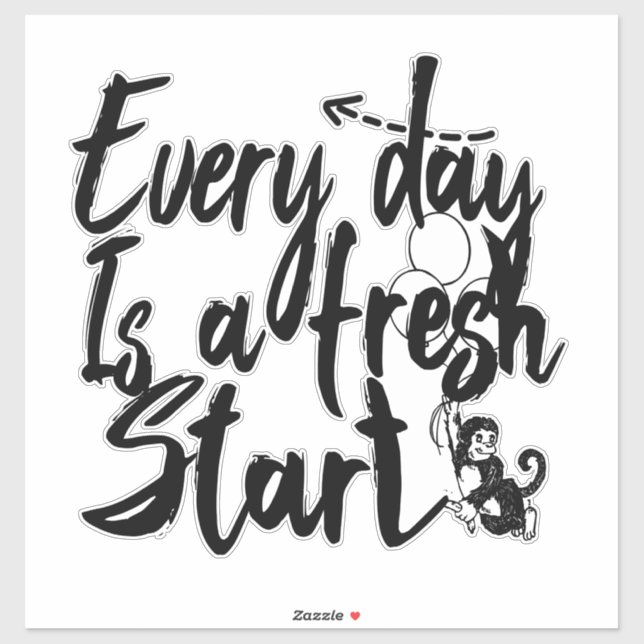 Every Day Is A Fresh Start (Sheet)