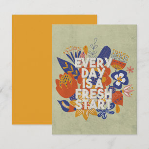 Every Day is a Fresh Start Card