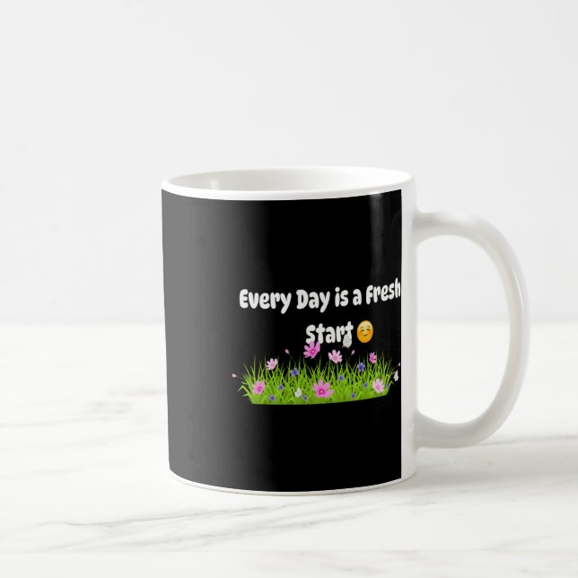 Every Day Is A Fresh Start Sticker  Coffee Mug (Right)