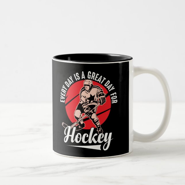 Every Day Is A Great Day For Hockey Two-Tone Coffee Mug (Right)