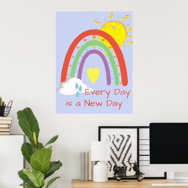 Every Day is a New Day Poster (Home Office)