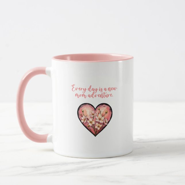 Every Day Is A New Mom Adventure Design Mug (Left)
