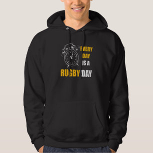 Every Day Is A Rugby Day For Men And Women Rugger Hoodie