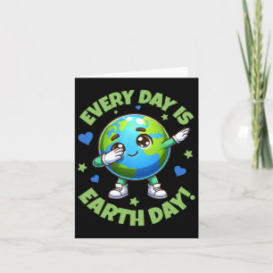 Every Day Is Earth Day Dabbing Planet Earth Climat Card