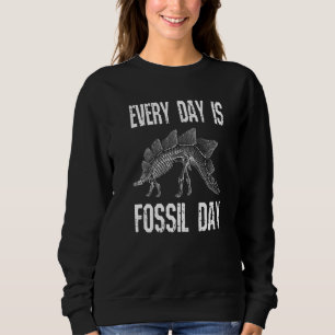 Every Day Is Fossil Day Cool Dinosaur Skeleton Roc Sweatshirt