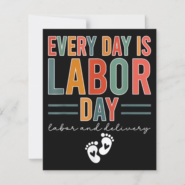 Every Day Is Labour Day T-Shirt Labour And Deliver (Front)