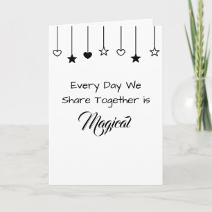 Every Day is Magical Happy Anniversary Card