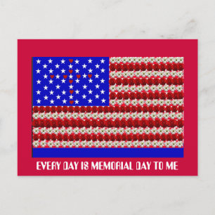 EVERY DAY IS MEMORIAL DAY TO ME POSTCARD