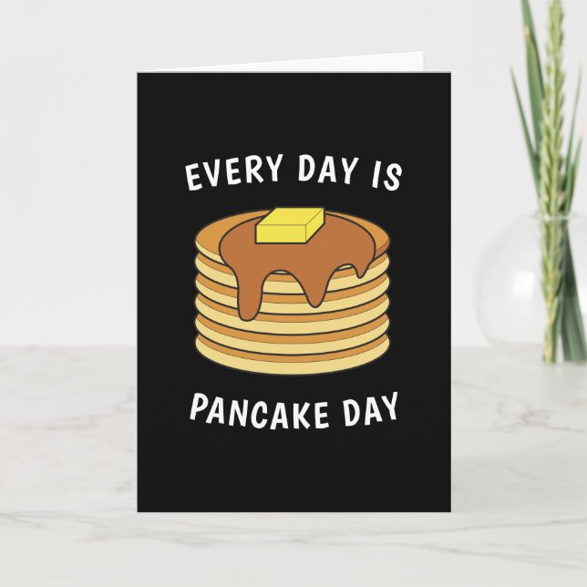 Every Day Is Pancake Day Maple Syrup And Butter Card (Front)