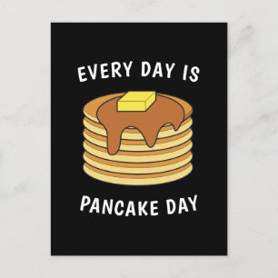 Every Day Is Pancake Day Maple Syrup And Butter Postcard