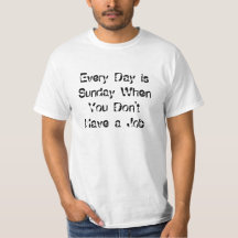 "Every day is Sunday" Light T-Shirt