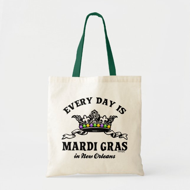 Every Day Mardi Gras in New Orleans Tote Bag (Front)