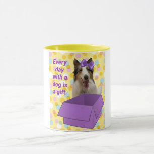 Every Day with a dog is a gift Mug