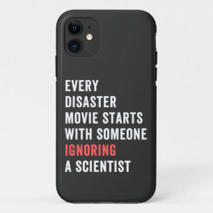 Every Disaster Movie starts with someone ignoring iPhone 11 Case