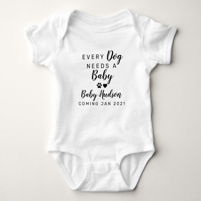 Every Dog Needs A Baby Announcement Baby Bodysuit (Front)