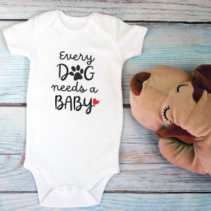 Every Dog Needs a Baby Cute Pet Lovers Bodysuit