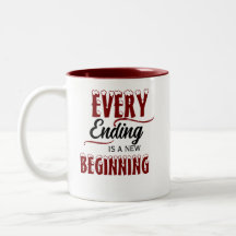 Every Ending Is A New Beginning /Personalised Mug