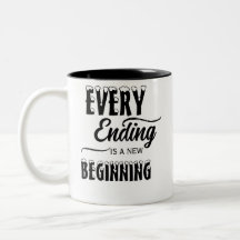 Every Ending Is A New Beginning /Personalised Mug