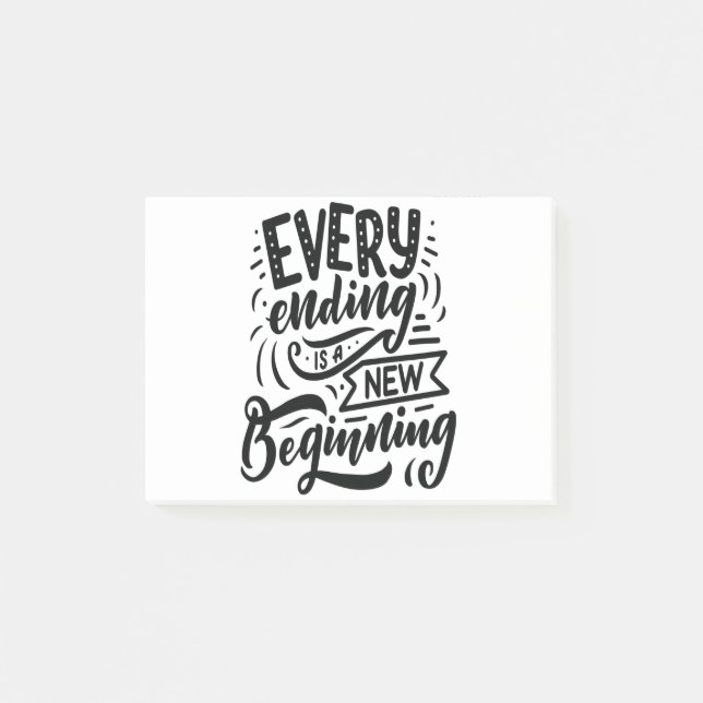 Every Ending Is A New Beginning Post-it Notes (Front)