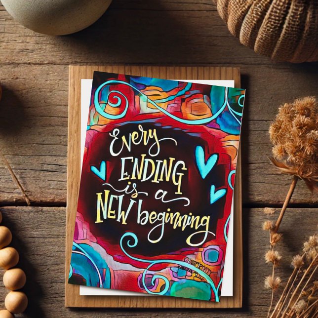 Every Ending New Beginning Inspirational Quote Card (Creator Uploaded)