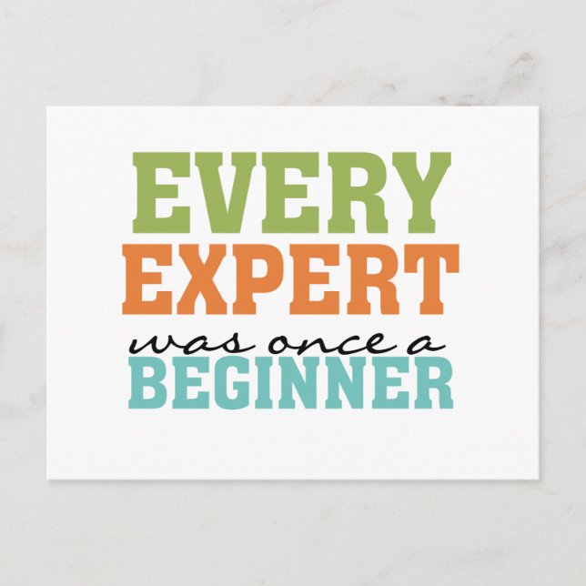 Every Expert Was Once a Beginner Postcard (Front)