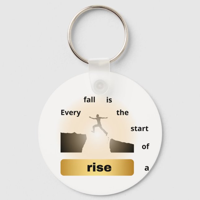 "Every Fall Is the Start of a Rise – Leap of Hope" Key Ring (Front)
