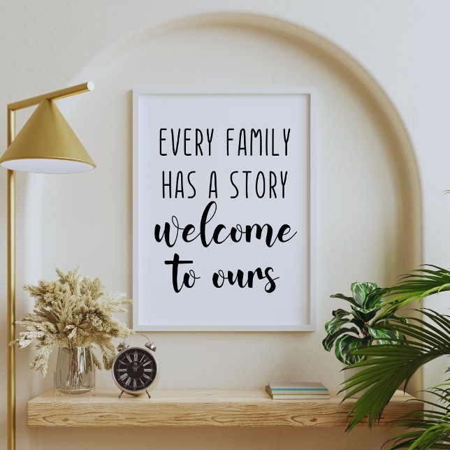 Every Family Has A Story Welcome To Ours Poster (Creator Uploaded)