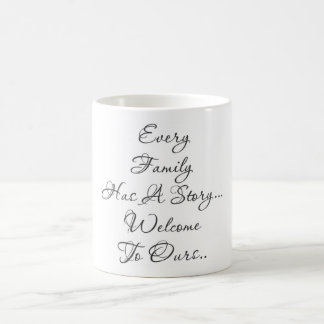 Every family has ... coffee mug