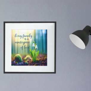 "Every family is a masterpiece of love." spring Poster
