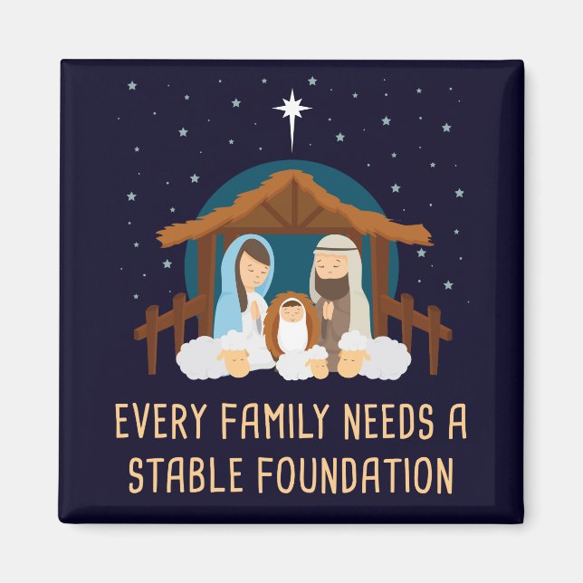Every Family Needs a Stable Foundation – Christmas Magnet (Front)