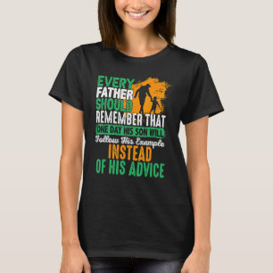 Every Father Should Remember That One Day His Son T-Shirt